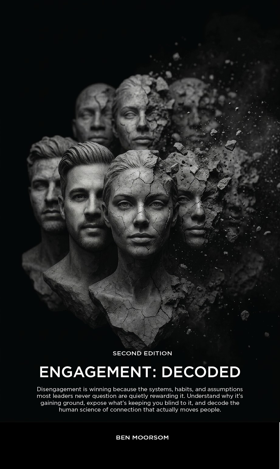 Engagement: Decoded, Second Edition, by Ben Moorsom. Stone busts dissolving into dust.